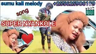 sumu Kali Melody song super nyankole official /3/1/2022 0747834041