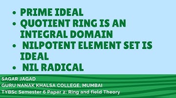 Prime ideal| Quotient ring is integral domain| Nilpotent element set is ideal| Nil radical