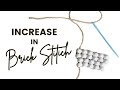 How to Increase in Brick Stitch - Beginners Beading Tutorial