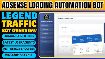 Website Automation Bot | Legend Traffic Bot Complete Overview 🔥AdSense Loading Method 2025
