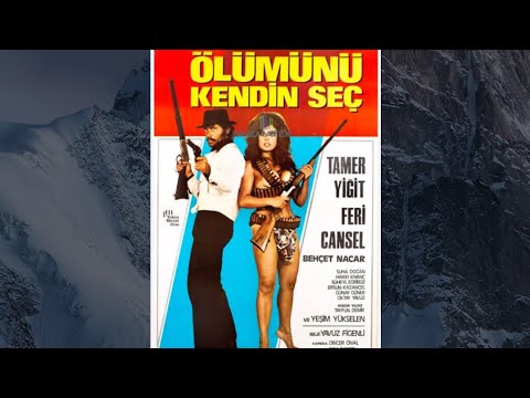 Ölümünü Kendin Seç (1971) Tamer Yiğit, Feri Cansel, Behçet Nacar, yeşim yükselen