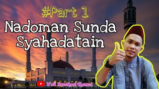 Nadom Sunda Syahadatain #Part1 Paling Merdu ( Dengan Lirik)