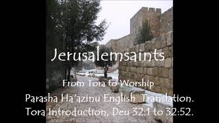 Parasha Ha&#39;azinu English Translated Message, LeTalmideyi YSHUA. Torah Introduction.