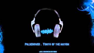 Pulsedriver - Youth of the nation Resimi