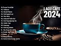 Lagu Akustik Terbaru 2024 - Kumpulan Lagu Santai Cocok Diputar Di Cafee Sambil Kerja Lembur 2024