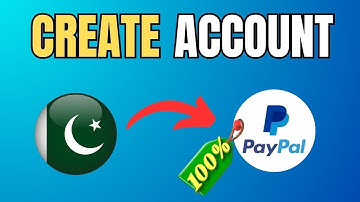 How to Create PayPal Account in Pakistan || 100% Working and Secure Method