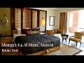 Shangri-La Al Husn Resort Room Tour | Muscat Luxury Hotel | Lux Life