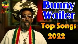 2022 Bunny Wailer: Greatest Hits 2022 - Top 100+ Songs 2022 - The Best Of Bunny Wailer 2022