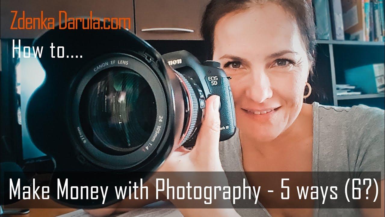 Make Money With Photography 5 Ways YouTube make-money-with-photography-5-ways-youtube