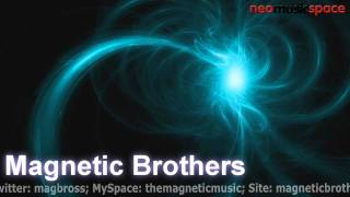 Magnetic Brothers - Sweet Galaxy (Original Mix)