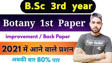 Questions coming in Bsc 3rd year Botany 1st Paper Improvement exam 2021 / Paper Hacker | By Suraj...