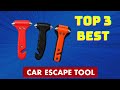 ✅Best Car Escape Tool || Car Escape Tool (Buying Guide)