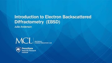 Introduction to Electron Backscattered Diffractometry (EBSD)