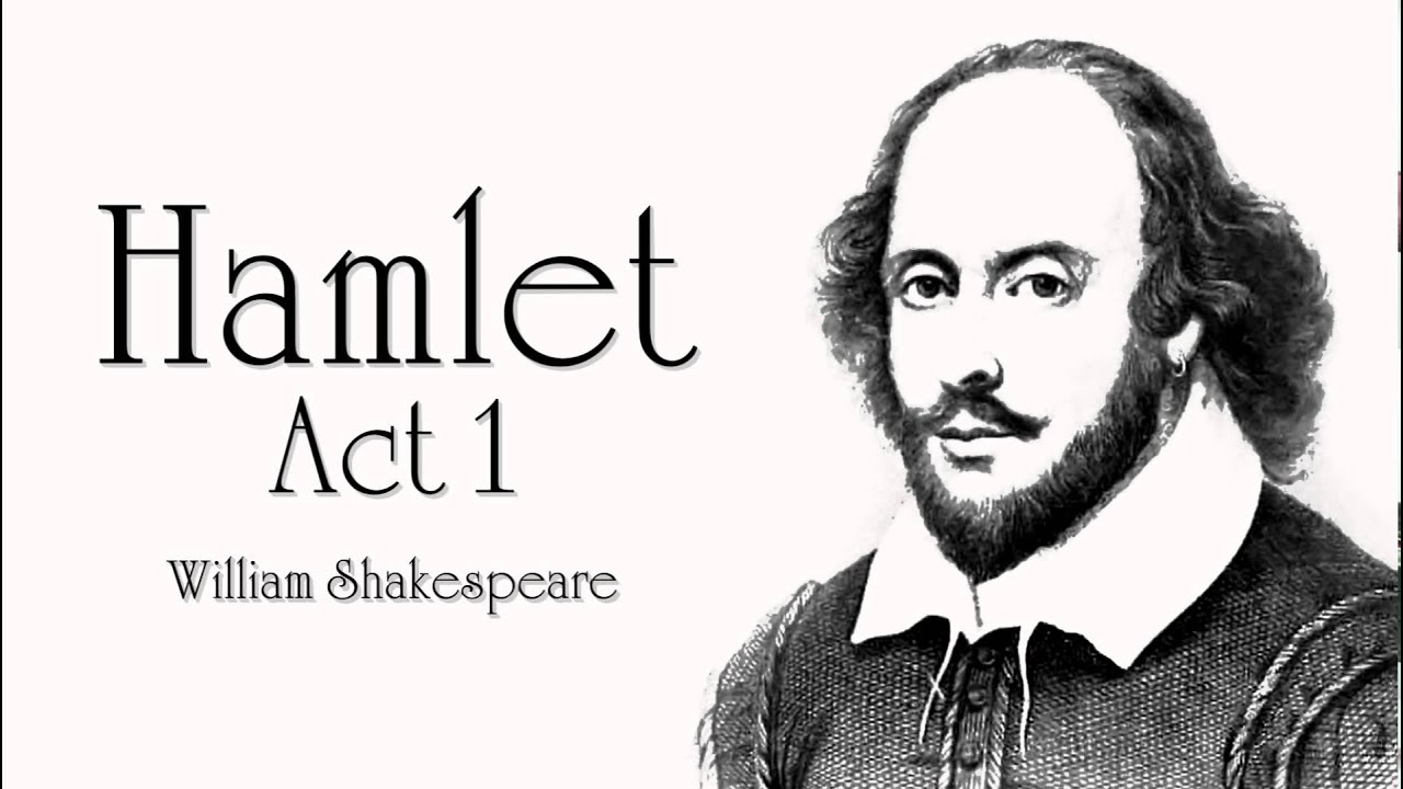 atraer Oxido dueño Shakespeare | Hamlet Act 1 Audiobook (Dramatic Reading) - YouTube