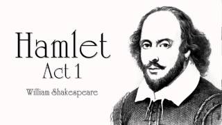 Shakespeare | Hamlet Act 1 Audiobook (Dramatic Reading)