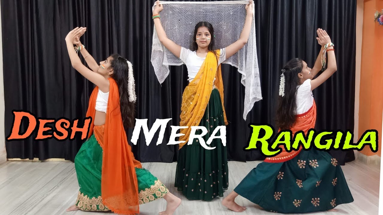 Desh Rangila Rangila | Girls Group Dance | Desh Mera Rangila | Dance ...