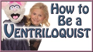 How To Be A Ventriloquist
