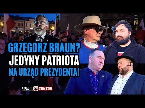 Grzegorz Braun? To jedyny patriota wśród kandydatów na urząd prezydenta RP! Wyborcy mają głos!