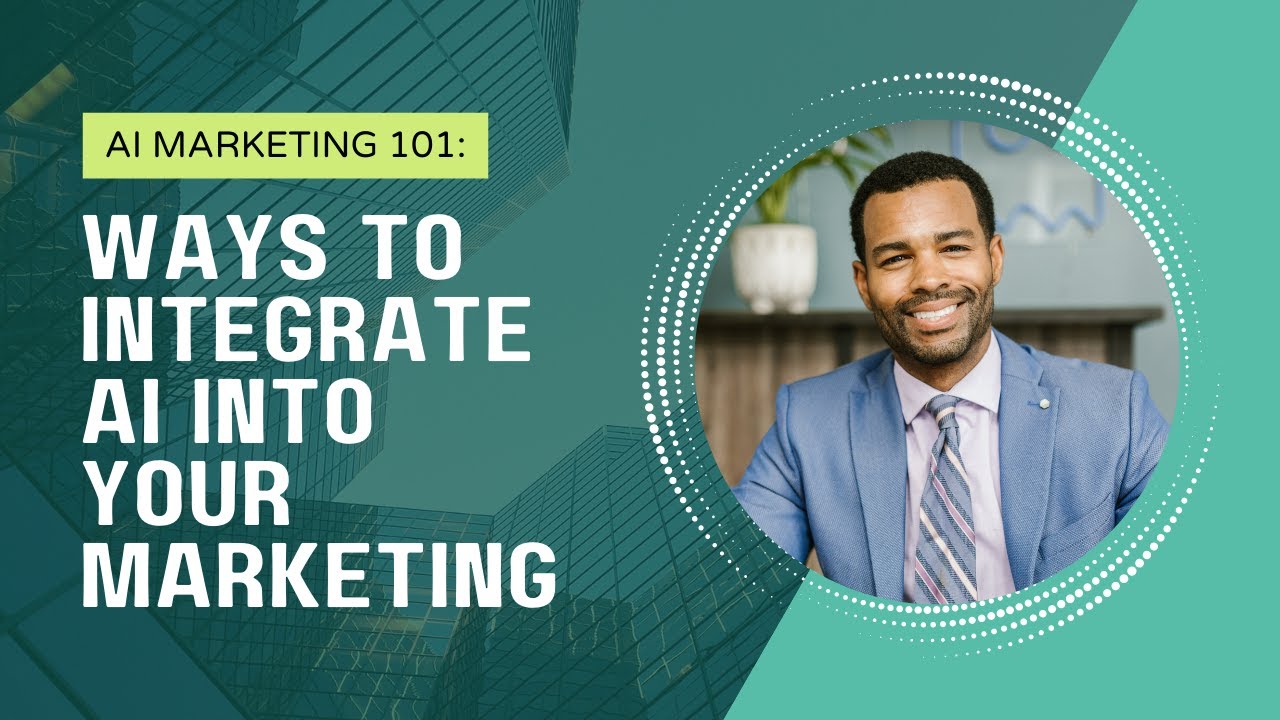 Ways to Integrate AI into your Marketing - YouTube
