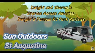 Sun Outdoors St Augustine; Stories Across America and Dwight's Famous Campground Reviews