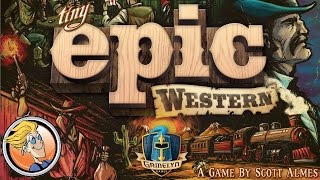 Tiny Epic Western — Origins Game Fair 2016