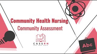 Community Health Nursing: Community Health Assessment