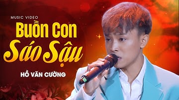 Buồn Con Sáo Sậu - Hồ Văn Cường | Official Music Video | Mây Sài Gòn