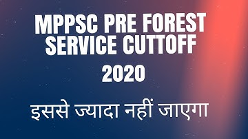 Mppsc pre forest expected cuttoff 2020 || mppsc pre Result Update || mppsc exam update
