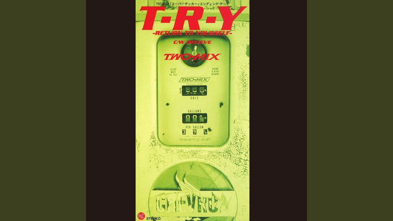 T・R・Y -RETURN TO YOURSELF- (Super Single Edition)