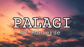 TJ Monterde - PALAGI Lyrics Video