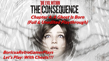The Evil Within (PC) The Consequence (DLC) Chapter 4: A Ghost Is Born Playthrough [With Cheats]