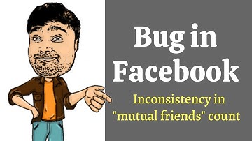 Bug in Facebook | Inconsistency in "Mutual Friends" Count | Software Testing