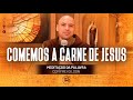 Comemos a carne de Jesus | (Jo 6, 52-59) #370 - Meditação da Palavra