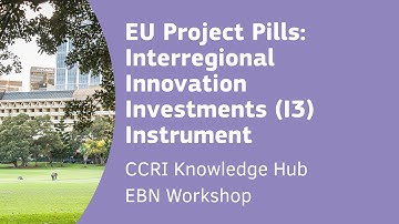 EU Project Pills: Interregional Innovation Investments (I3) Instrument
