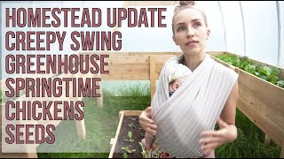 Homestead #2 - Finished Coop, Creepy Swing Story, Greenhouse