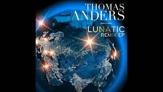 Thomas Anders - Lunatic (new version 2022)
