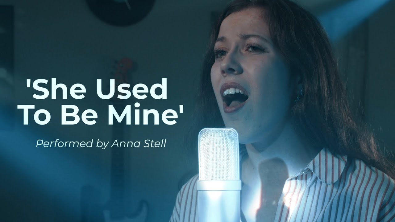 She Used To Be Mine - Anna Stell