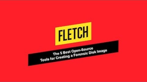 5 best open source  tools for creating a forensic disk image 540p