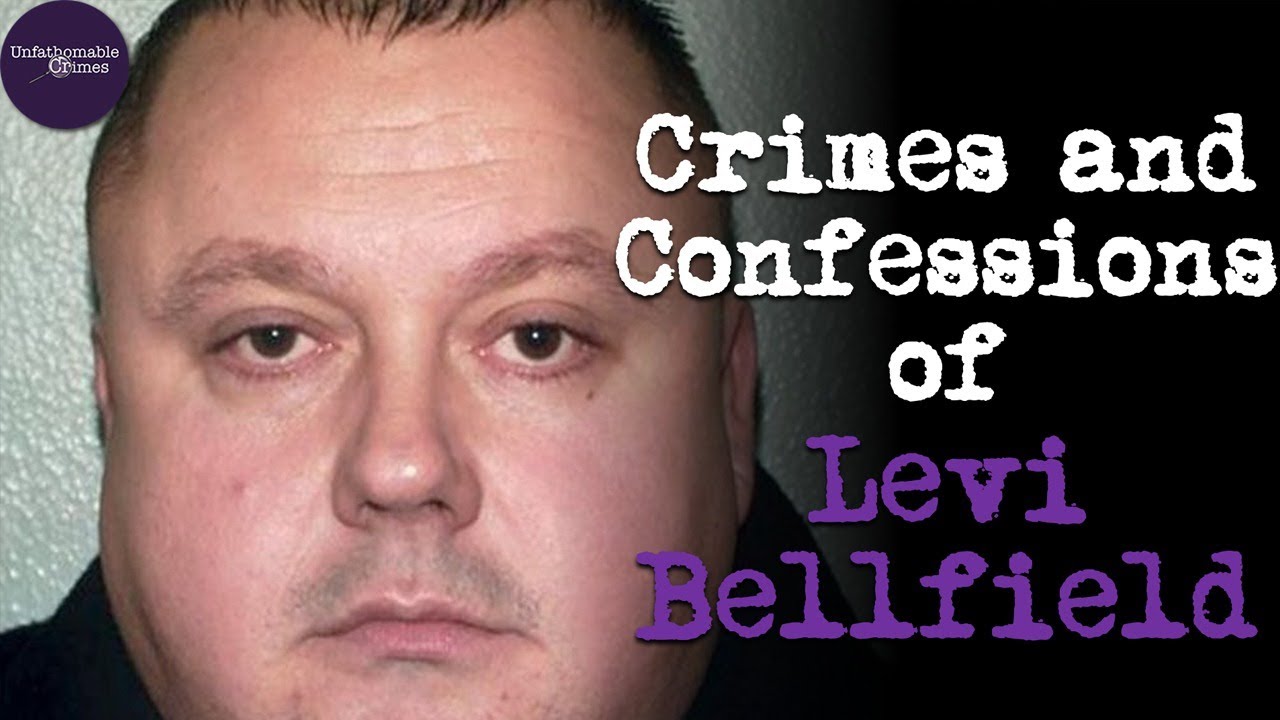 The Crimes and Confessions of Levi Bellfield | True Crime - YouTube