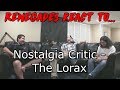 Renegades React to... Nostalgia Critic - The Lorax