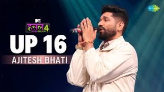 UP 16 | Ajitesh Bhati | MTV Hustle 4