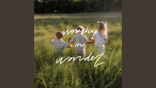 Download lagu Worship in Wonder