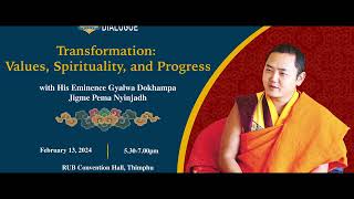 The RIGSS Dialogue | Transformation: Values, Spirituality, and Progress with Khamtrul Rinpoche