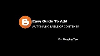 Easy Guide To Add Automatic Table Of Contents In Blogger/ Blogspot 2023 - PBT