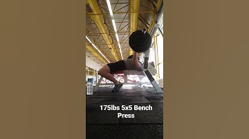 175lbs 5x5 Bench press