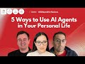 5 Ways to Use AI Agents in Your Personal Life