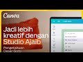 Jadi lebih kreatif dengan Studio Ajaib