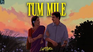 Last Option - "Tum Mile" (Official Music Video) screenshot 1