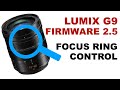 Lumix G9 Firmware Update 2.5: Focus Ring Control