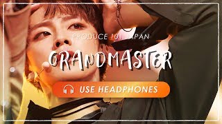 [8D] PRODUCE 101 JAPAN - GRANDMASTER [立体音響 🎧 高音質]